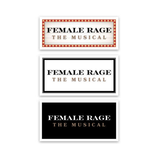 Female Rage - The Musical